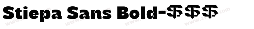 Stiepa Sans Bold字体转换 Stiepa Sans Bold字体转换